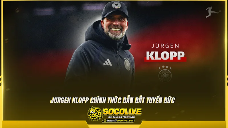 Jurgen Klopp dẫn dắt tuyển Đức theo bản hợp đồng có thời hạn bốn năm