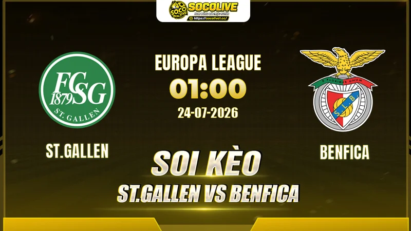 Soi kèo St.Gallen vs Benfica trước giờ bóng lăn