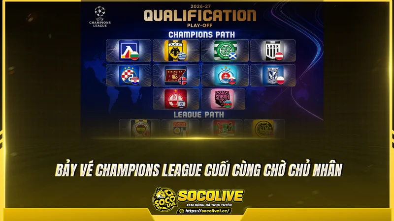 Bảy vé Champions League cuối cùng chờ chủ nhân Bảy vé Champions League cuối cùng chờ chủ nhân