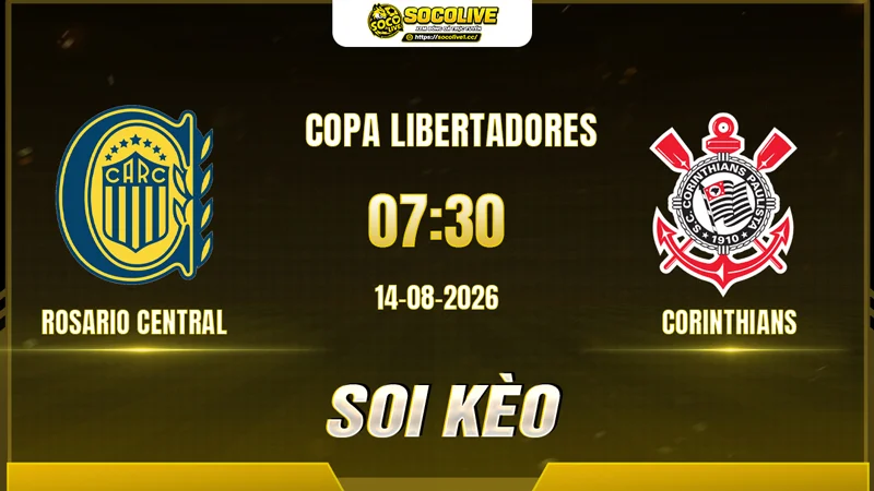 Chuyên gia Socolive soi kèo Rosario Central vs Corinthians trước giờ bóng lăn