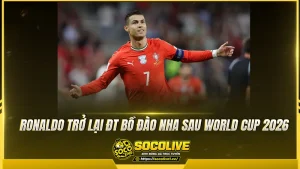 Ronaldo trở lại ĐT Bồ Đào Nha sau World Cup 2026