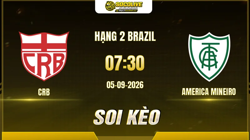 Chuyên gia Socolive soi kèo CRB vs America Mineiro trước giờ bóng lăn